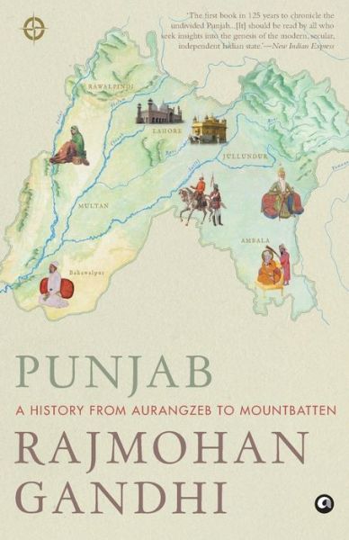 Cover for Rajmohan Gandhi · Punjab: A History From Aurangzeb To Mountbatten (Paperback Book) (2015)