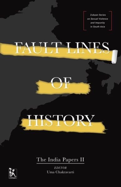 Cover for Uma Chakravarti · Fault Lines of History - The India Papers II (Hardcover Book) (2016)