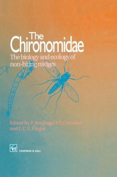 Cover for P D Armitage · The Chironomidae: Biology and ecology of non-biting midges (Paperback Book) [Softcover reprint of the original 1st ed. 1995 edition] (2012)