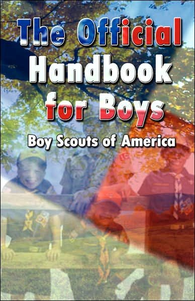 The Official Handbook for Boys (Boy Scouts of America) - Robert Baden-powell - Books - BN Publishing - 9789562915083 - June 24, 2007