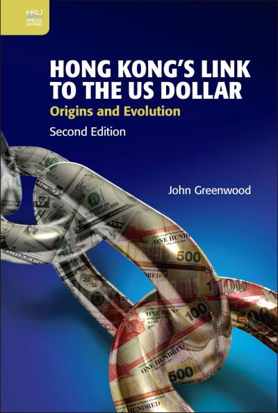 Cover for John Greenwood · Hong Kong's Link to the Us Dollar (Gebundenes Buch) (2022)