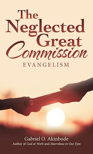 Cover for Gabriel O. Akinbode · Neglected Great Commission (Book) (2023)
