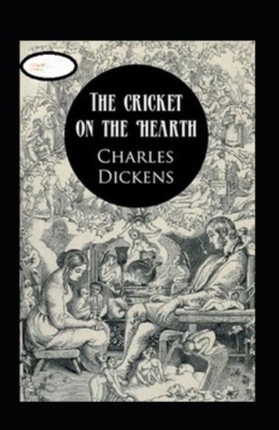 Cover for Charles Dickens · The Cricket on the Hearth Annotated (Paperback Book) (2022)