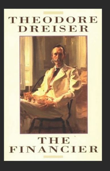 Cover for Theodore Dreiser · The Financier Illustrated (Paperback Book) (2021)