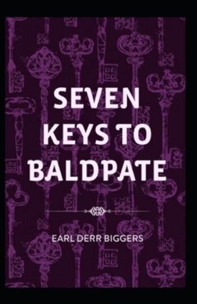 Cover for Earl Derr Biggers · Seven Keys to Baldpate Illustrated (Paperback Book) (2021)