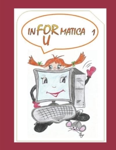 Cover for Raffaella Leo · Informatica For You 1 - Informatica for You (Paperback Book) (2021)