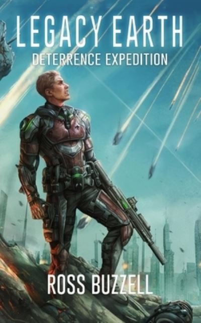 Cover for Buzzell Ross Buzzell · Deterrence Expedition: Legacy Earth 3 (Paperback Book) (2022)