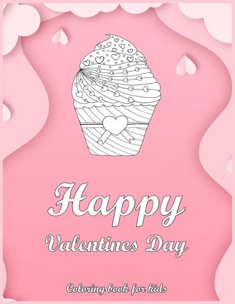 Cover for Med Color's · Happy Valentines Day Coloring Book For Kids (Pocketbok) (2021)