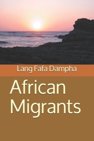 Cover for Lang Fafa Dampha · African Migrants (Paperback Book) (2021)