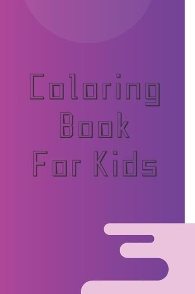 Cover for Ara Art · Coloring Books for Kids (Pocketbok) (2020)