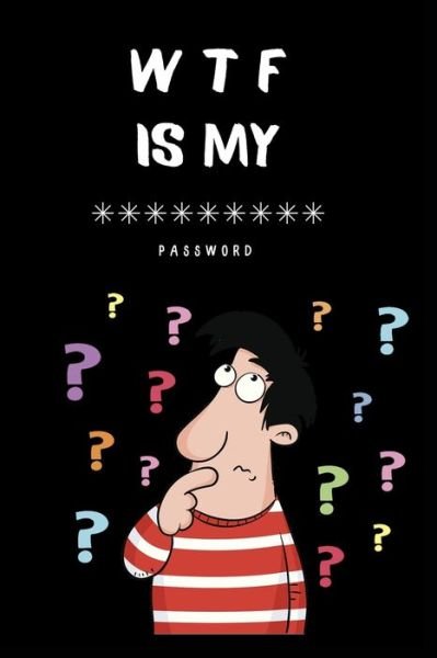 Cover for Jh Publications · WTF is My Password (Paperback Book) (2020)