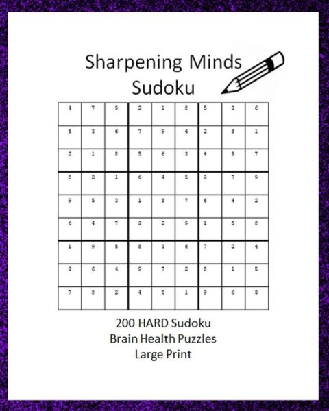 Cover for Brain Pleasers · Sharpening Minds Sudoku 200 HARD Sudoku Brain Health Puzzles Large Print (Paperback Book) (2020)