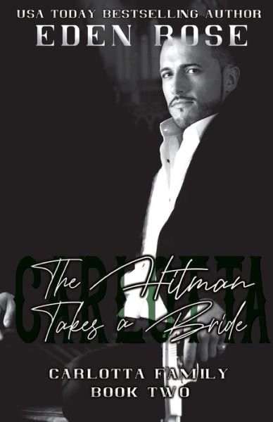 Cover for Eden Rose · The Hitman Takes a Bride (Pocketbok) (2020)