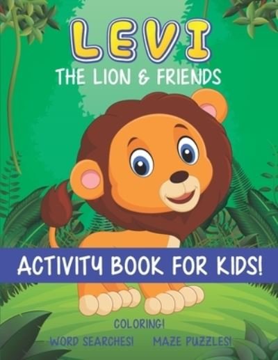 Cover for Jkf Press · Levi The Lion &amp; Friends Activity Book For Kids (Paperback Bog) (2020)
