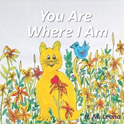Cover for H M Leona · You Are Where I Am (Pocketbok) (2020)