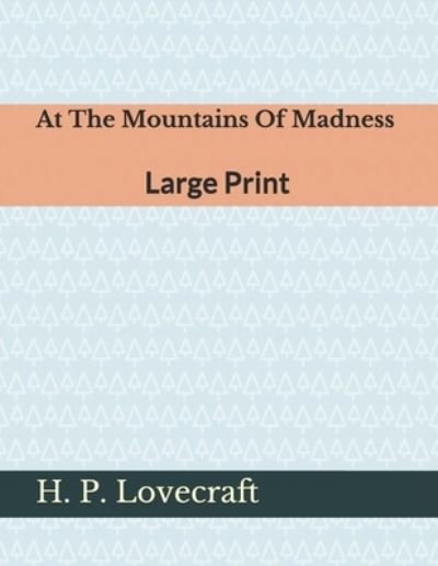 Cover for H P Lovecraft · At The Mountains Of Madness (Paperback Book) (2020)