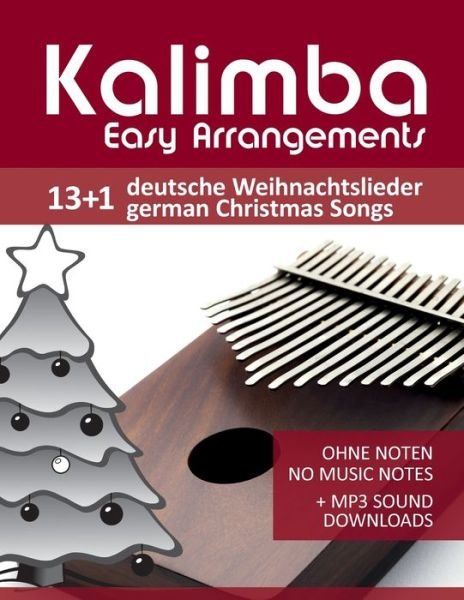 Cover for Bettina Schipp · Kalimba Easy Arrangements - 13+1 Deutsche Weihnachtslieder / German Christmas songs (Taschenbuch) (2020)