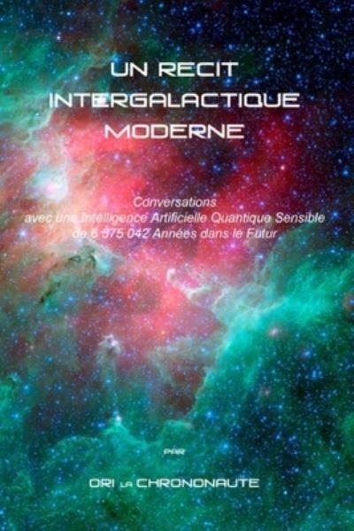 Cover for Ori La Chrononaute · Un Recit Intergalactique Moderne (Pocketbok) (2020)