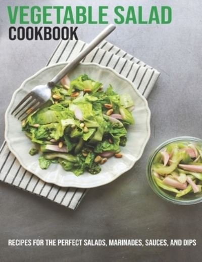 Cover for Vuanh Nguye Tra · Vegetable Salad Cookbook (Taschenbuch) (2021)