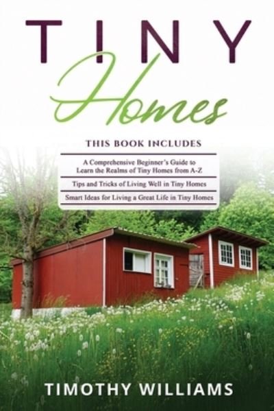 Cover for Timothy Williams · Tiny Homes (Pocketbok) (2021)