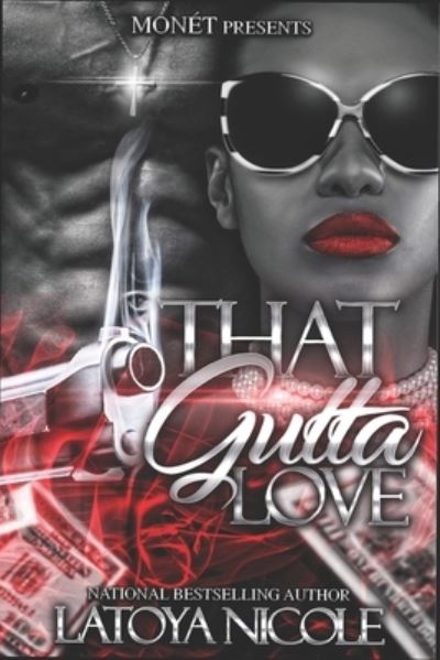 Cover for Latoya Nicole · That Gutta Love (Pocketbok) (2021)