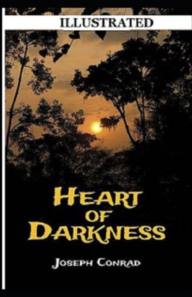 Cover for Joseph Conrad · Heart of Darkness Illustrated (Paperback Bog) (2021)