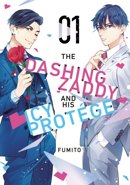 The Dashing Zaddy and His Icy Protege 1 - The Dashing Zaddy and His Icy Protege - Fumito - Books - Kodansha America, Inc - 9798888774083 - April 1, 2025