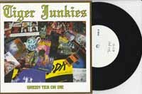 Cover for Tiger Junkies · Green Tea or Die (7&quot;) (2018)
