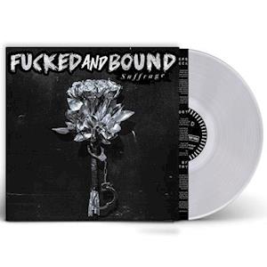 Cover for Fucked And Bound · Suffrage (LP) (2020)