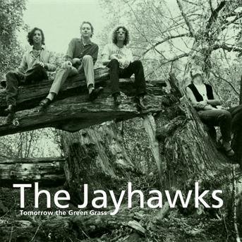 Cover for Jayhawks · Tomorrow the Green Grass (CD) [Legacy edition] (2013)