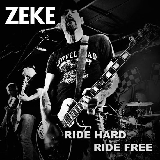 Cover for Zeke · Ride Hard Ride Free (Ltd 7inch) (7&quot;) [Limited edition] (2023)