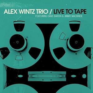 Cover for Alex Wintz · Live To Tape (LP) (2020)