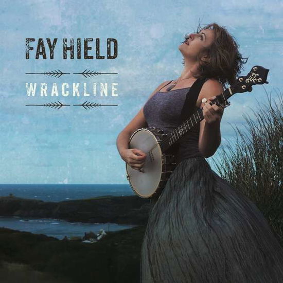 Wrackline - Fay Hield - Musiikki - TOPIC - 0714822046084 - perjantai 11. syyskuuta 2020