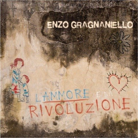 Nzo Gragnanielloe · L'ammore E Na Rivoluzione (CD) (2024)