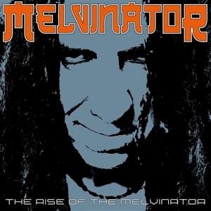 Cover for Melvinator · The Rise of The Melvinator (LP)