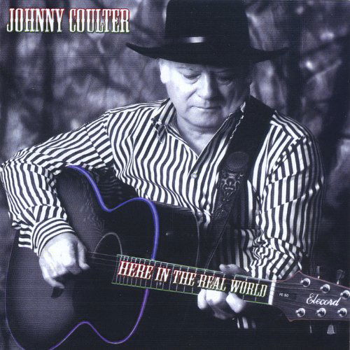 Cover for Johnny Coulter · Here in the Real World (CD) (2011)