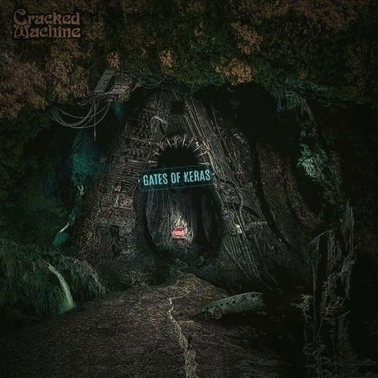 Gates Of Keras - Cracked Machine - Muzyka - KOZMIK ARTIFACTZ - 2090504963084 - 7 sierpnia 2020