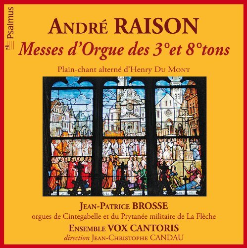 A. Raison · Messes D'orgue Des 3 & 8 Tons (CD) (2015)