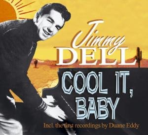 Jimmy Dell · Cool It Baby (CD) [Digipak] (2009)
