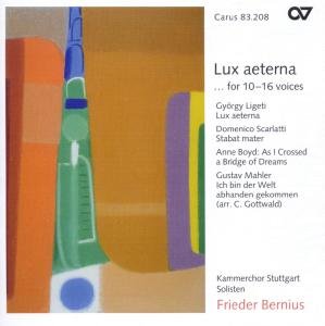 Cover for Ligeti / Scarlatti / Boyd / Mah · Lux Aeterna...for 10-16 Voices (CD) (2001)