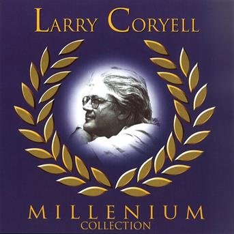 Cover for Larry Coryell · Millennium Collection (CD) (2008)
