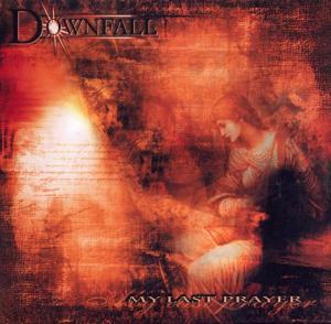 Cover for Downfall · My Last Prayer (CD) [Digipack] (2016)