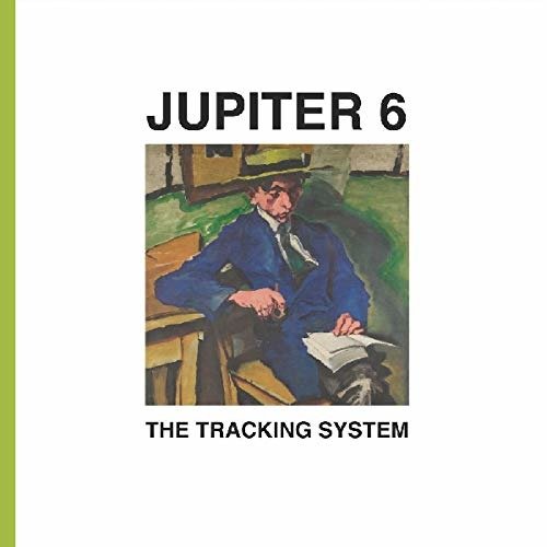 Cover for Jupiter 6 · The Tracking System (LP) (2019)