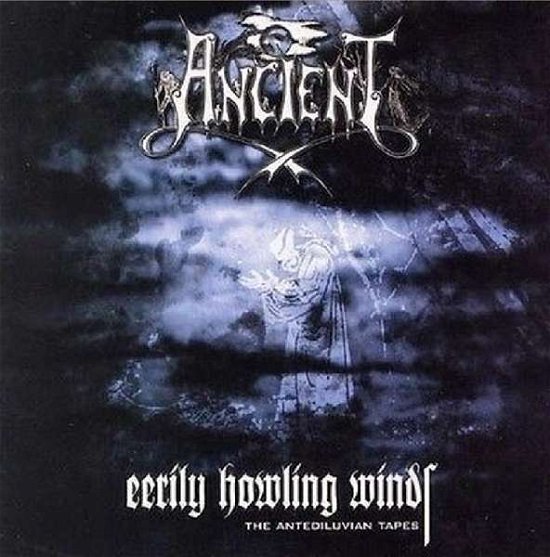 Eerily Howling Winds - Ancient - Musik - SLEASZY RIDER - 4260072379084 - 6. november 2015