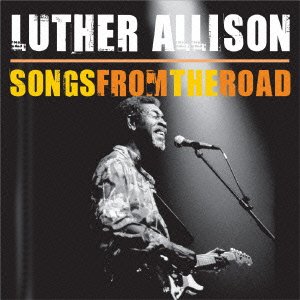 Songs from the Road - Luther Allison - Musikk - INDIES LABEL - 4546266203084 - 18. desember 2009