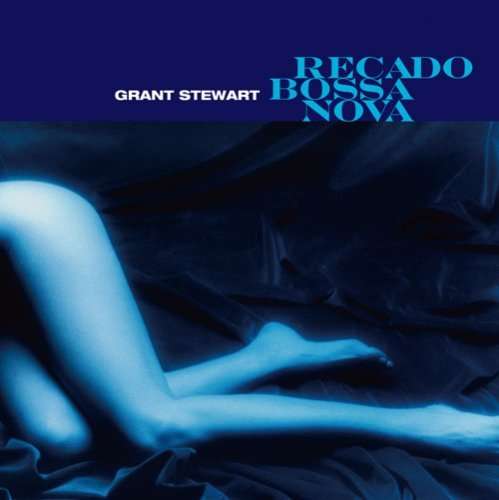 Cover for Grant Stewart · Recado Bossa Nova (CD) (2008)