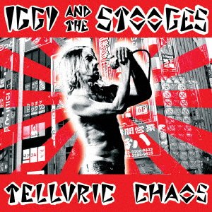 Cover for Iggy &amp; the Stooges · Telluric Chaos (CD) [Japan Import edition] (2016)