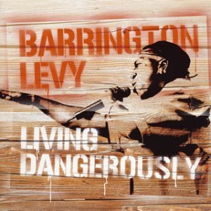 Cover for Barrington Levy · Living Dangerously (CD) [Japan Import edition] (2003)