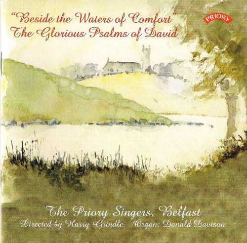 Cover for Priory Singers / Belfast / Grindle / Davison · Beside The Waters Of Comfort - The Glorious Psalms Of David (CD) (2018)