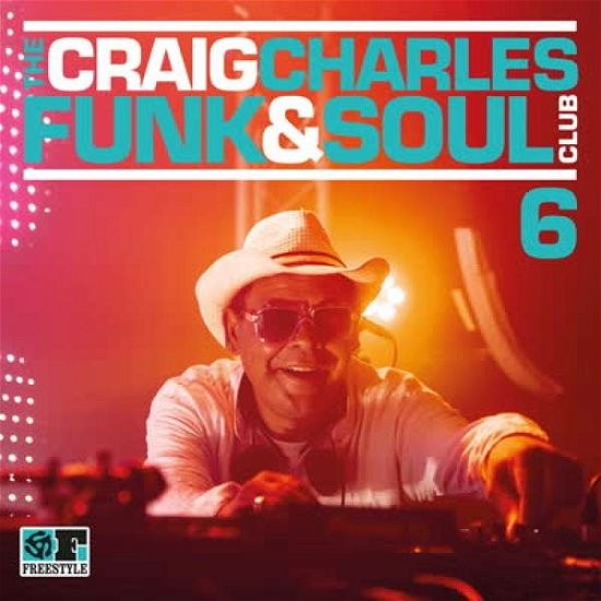 Cover for Various Artists · The Craig Charles Funk &amp; Soul Club. Vol. 6 (CD) (2018)
